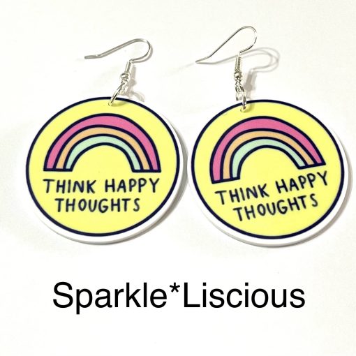 Think happy thoughts earrings