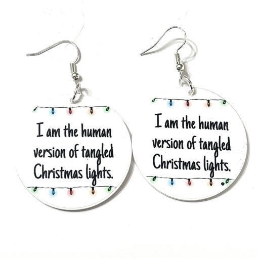I’m the human version of tangled Christmas lights earrings