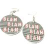 blah blah blah earrings